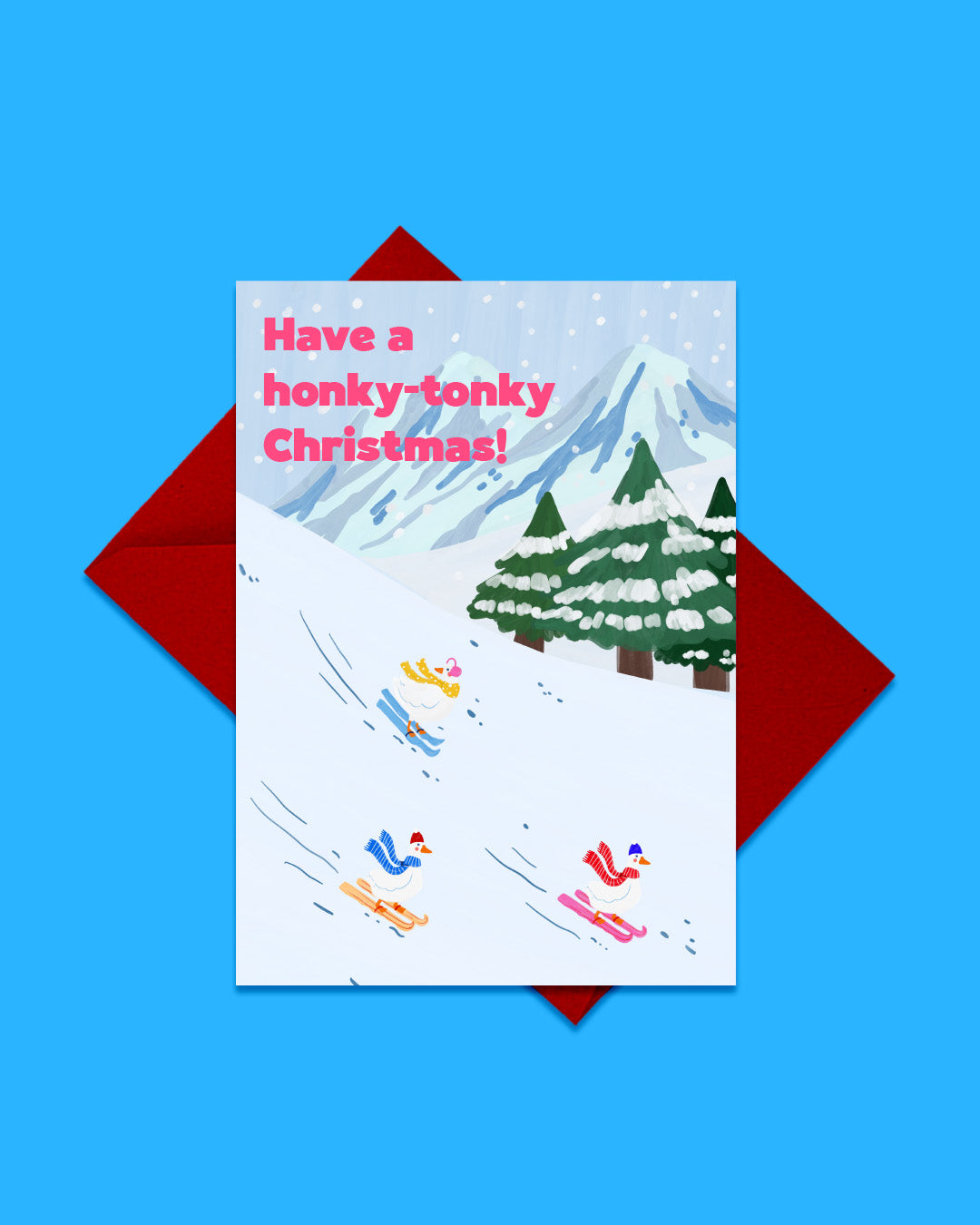 Have a Honky-Tonky Christmas greeting card with red envelope, skiing geese design by London artist